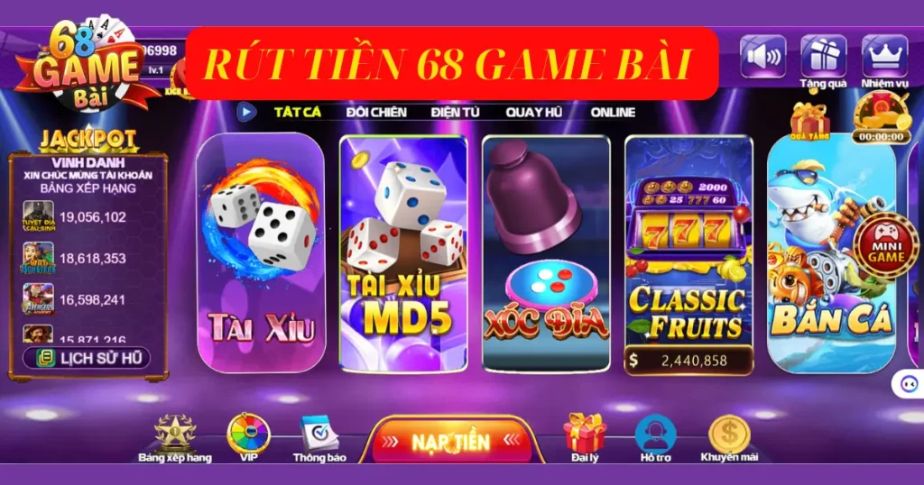 Những Điều Kiện Cần Đáp Ứng Khi Rút Tiền 68 Game Bài